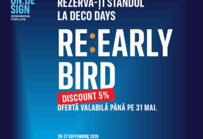 S-au terminat înscrierile Early Bird la Deco Days 2026